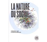 La Nature Du Social - De Quoi Le Social Est-Il Fait ?