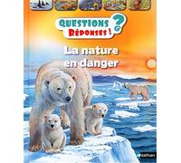 La nature en danger - Questions/Réponses - doc dès 7 ans