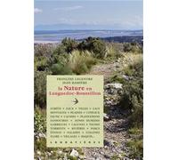 La nature en languedoc-roussillon - François Legendre - Loubatieres Eds - broché - Essai