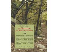La nature en Midi-Pyrénées - Jean Ramière - Loubatieres Eds - broché - Guide