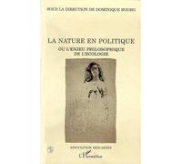 La nature en politique ou enjeu philosophique de l'écologie - - Dominique Bourg - L'harmattan - Livre