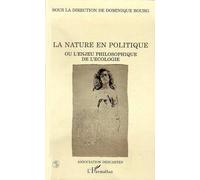 La nature en politique ou l'enjeu philosophique de l'écologie
