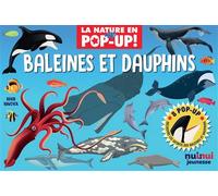 La nature en pop-up - Baleines et dauphins - David Hawcock - Nuinui Jeunesse - cartonné - Dictionnaire et encyclopédie