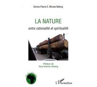La Nature - Entre Rationalité Et Spiritualité