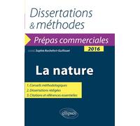 La nature. Épreuve de culture générale Prépas commerciales 2016 - Collectif - Ellipses - broché - Scolaire / Universitaire