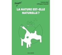 La nature est-elle naturelle ?