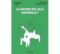 La nature est-elle naturelle ?