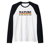 La Nature est l'art de Dieu Manche Raglan