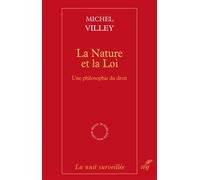 La nature et la loi Une philosophie du droit - Michel Villey - Cerf - broché - Essai