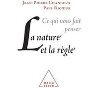 La Nature et la Règle Jean-Pierre Changeux (Auteur), Paul Ricoeur (Auteur)