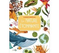 La nature étonnante