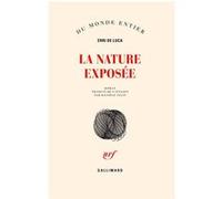 La nature exposée Erri De Luca (Auteur), Danièle Valin (Traduction)
