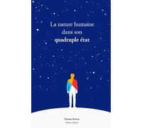 La nature humaine dans son quadruple état