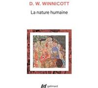 La nature humaine Donald Woods Winnicott (Auteur), Bruno Weil (Traduction)