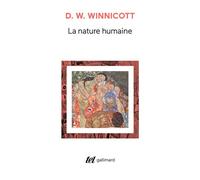 La nature humaine - Donald Woods Winnicott - Gallimard - Poche - Essai