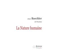 La nature humaine - Jean Baechler - Hermann - broché - Essai