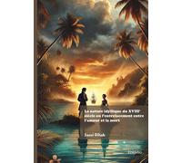 La nature idyllique du XVIIIe siècle ou l'entrelacement entre l'amour et la mort - Rihab Sassi - Edilivre-Aparis - broché - Monographie