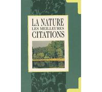 La Nature. Les Meilleures Citations