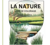 la nature: livre de coloriage pour adultes