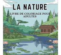 la nature:: livre de coloriage pour adultes