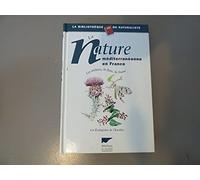 La Nature Méditerranéenne en France