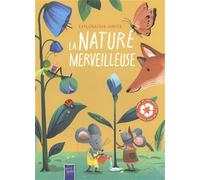 La nature merveilleuse - Explorateur junior