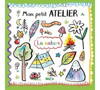 La nature - Mon petit atelier