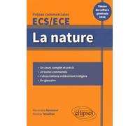 La nature, Prépas commerciales ECS/ECE: Thème de culture générale 2016