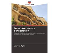 La nature, source d'inspiration: Étude des influences esthétiques et fonctionnelles dans le design des 150 dernières années
