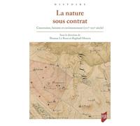 La nature sous contrat: Concession, histoire et environnement (XVIe-XXIe siècle)