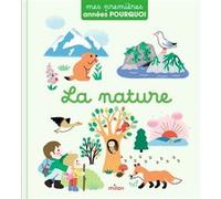 La nature Stéphanie Redoulès (Auteur), Mélisande Luthringer (Illustration), Marie Paruit (Illustration)