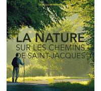 La Nature - Sur Les Chemins De Saint-Jacques