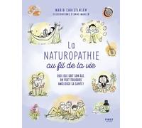 La Naturopathie au fil de la vie : Quel que soit son âge, on peut toujours améliorer sa santé !