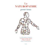 La naturopathie pour tous Une BD résolument intégrative - Louise Lemoine-torrès - Sully Eds - broché - Guide