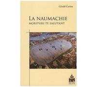 La Naumachie - Morituri Te Salutant