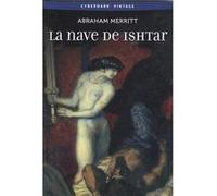 La Nave De Ishtar - [Livre en VO] Merritt, Abraham (Auteur)