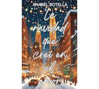 La navidad que creí en el amor