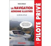 La Navigation Aérienne Illustrée - Au-Delà Du Vol Local