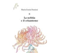 La nebbia e il crisantemo
