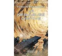 La Nébuleuse captive Romain Benassaya (Auteur)