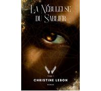La Nébuleuse du Sablier - Christine Lebon - Librinova - broché - Roman
