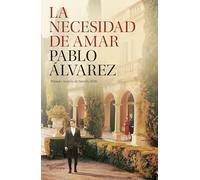 La necesidad de amar: Premio Azorín de Novela 2026