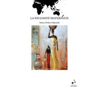 La Necessite Materniste