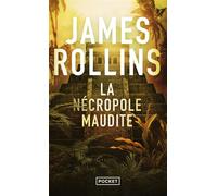 La Nécropole maudite - James Rollins - Pocket - Poche - Roman