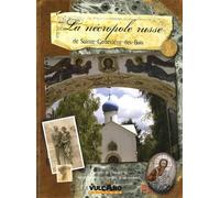 La Nécropole russe de Sainte-Geneviève-des-Bois