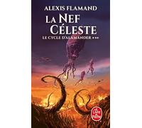 La Nef céleste (Le Cycle d'Alamänder, Tome 3)