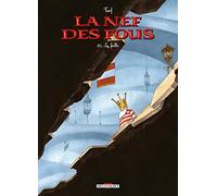 Turf (dessinateur) – La Nef des fous T10 : La Faille – Delcourt