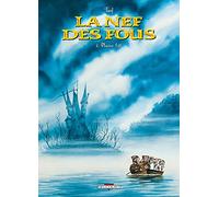 La Nef des fous, tome 2 : Pluvior 627