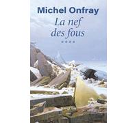 La nef des fous - Tome 4 Des nouvelles du bas-empire - Michel Onfray - Bouquins Editions - broché - Essai