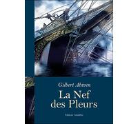 La nef des pleurs - Gilbert Abiven - Amalthee - broché - Roman